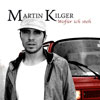 MARTIN KILGER - Wofür ich steh 